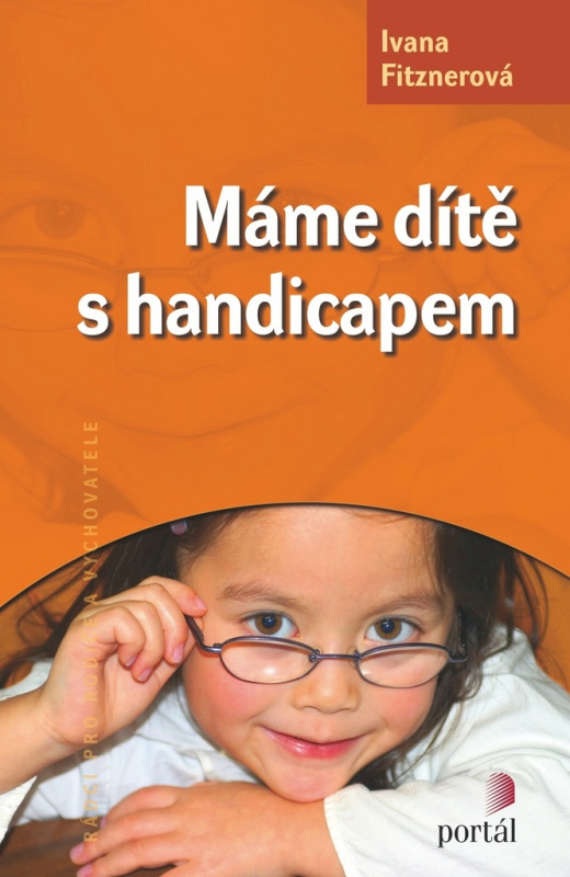 Máme dítě s handicapem - Ivana Fitznerová