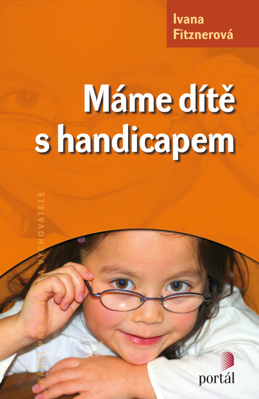 Máme dítě s handicapem - Ivana Fitznerová