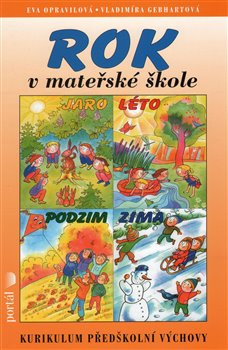 Rok v mateřské škole - Eva Opravilová, Vladimíra Gebhartová