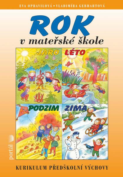Rok v mateřské škole - Eva Opravilová, Vladimíra Gebhartová