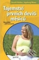 Tajemství prvních devíti měsíců - Gerald Hüther, Ingeborg Weser