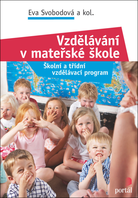 Vzdělávání v mateřské škole - kol., Eva Svobodová