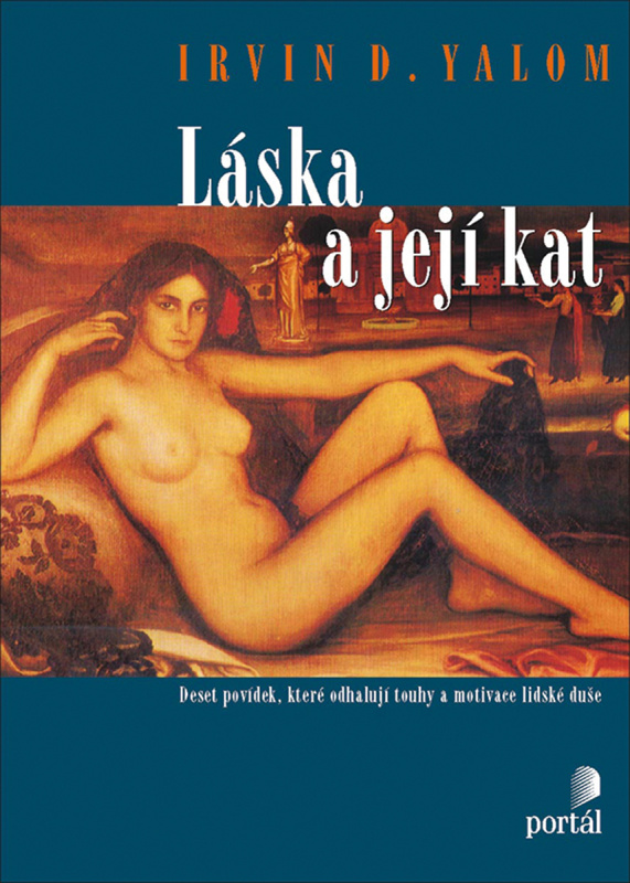 Láska a její kat - Irvin D. Yalom