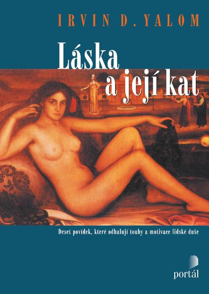 Láska a její kat - Irvin D. Yalom