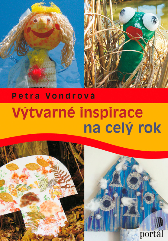 Výtvarné inspirace na celý rok - Petra Vondrová