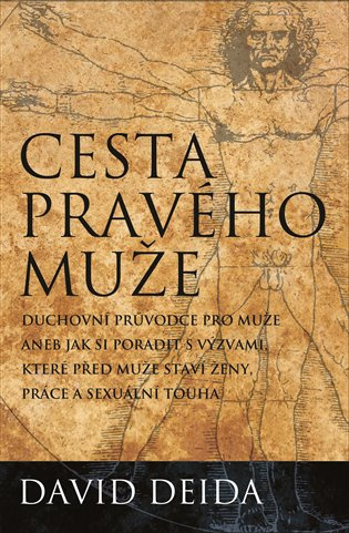 Cesta pravého muže - David Deida