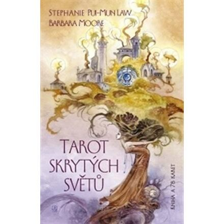 Tarot skrytých světů - Barbara Moore, Stephanie Pui-Mun Law