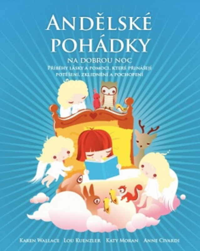 Andělské pohádky na dobrou noc - Karen Walace, Lou Kuenzlerová