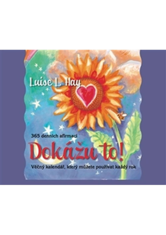 Dokážu to! - Louise L. Hay
