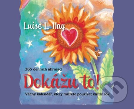 Dokážu to! - Louise L. Hay