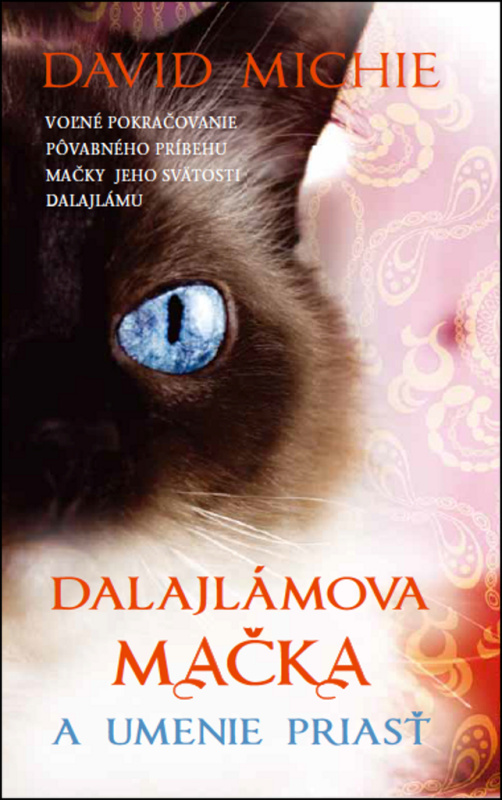 Dalajlamova mačka a umenie priasť - David Michie