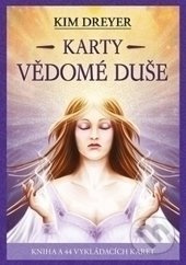Karty vědomé duše - Kim Dreyer