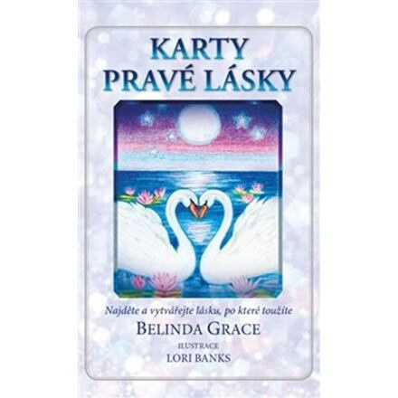 Karty pravé lásky - Najděte a vytvářejte lásku, po které toužíte (kniha a 36 karet)