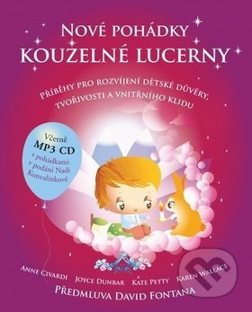 Nové pohádky kouzelné lucerny - Příběhy pro rozvíjení dětské důvěry, tvořivosti a vnitřního klidu + 