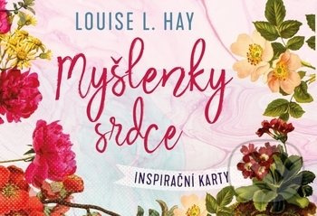 Myšlenky srdce - Louise L. Hay