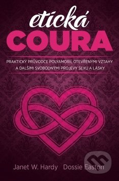 Etická coura - Dossie Easton, Janet W. Hardy
