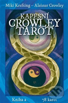Kapesní Crowley Tarot - Aleister Crowley, Miki Krefting