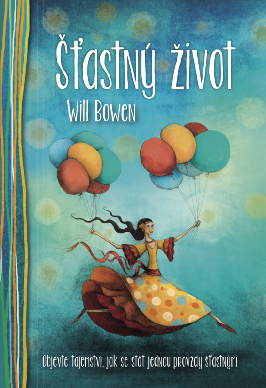 Šťastný život - Will Bowen