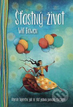 Šťastný život - Will Bowen