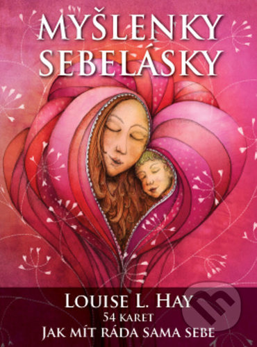 Myšlenky sebelásky - Louise L. Hay