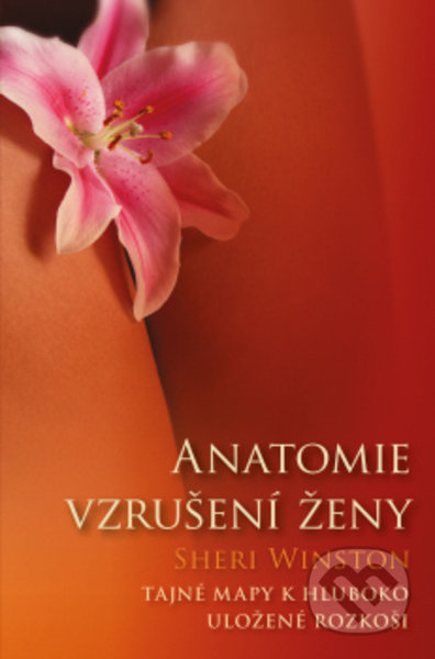 Anatomie vzrušení ženy - Sheri Winston