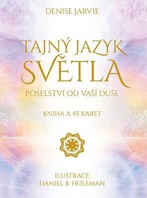 Tajný jazyk světla - Denise Jarvie