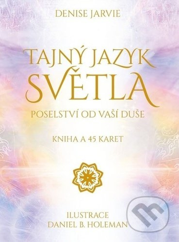 Tajný jazyk světla - Denise Jarvie