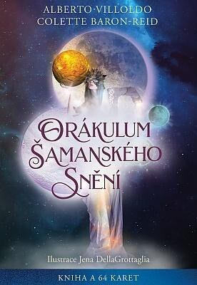 Orákulum šamanského snění - Alberto Villoldo, Colette Baron-Reid