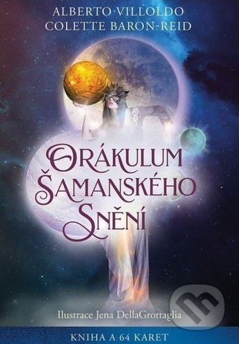 Orákulum šamanského snění - Alberto Villoldo, Colette Baron-Reid