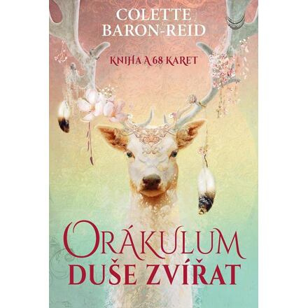 Orákulum duše zvířat - Colette Baron-Reid