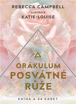 Orákulum posvátné růže - Rebecca Campbell