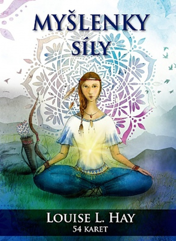 Myšlenky síly - Louise L. Hay