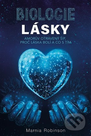 Biologie lásky - Marnia Robinson, Zdeněk Böhm