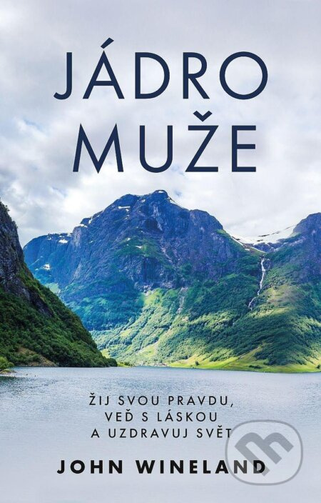 Jádro muže - John Wineland