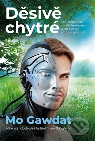 Děsivě chytré - Mo Gawdat