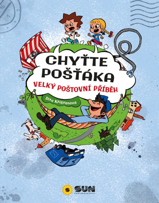 Chyťte poštáka - Velký poštovní příběh NAKLADATELSTVÍ SUN s.r.o.