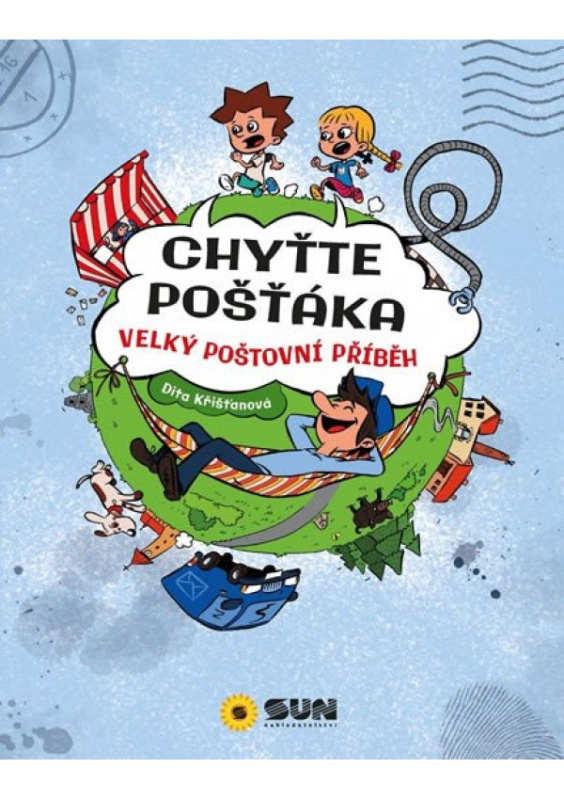 Chyťte poštáka - Velký poštovní příběh NAKLADATELSTVÍ SUN s.r.o.