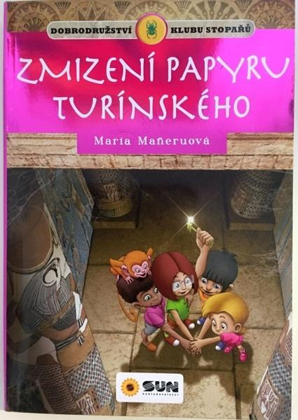 Klub stopařů: Zmizení papyru turínského - Maria Maneruová