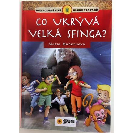Klub stopařů: Co ukrývá velká sfinga - Hana Jovanovičová, Maria Maneruová
