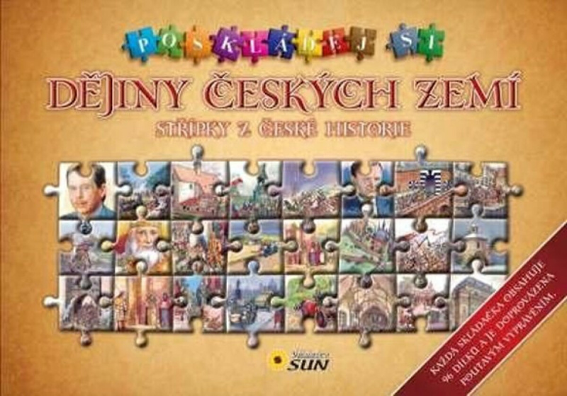 Poskládej si dějiny českých zemí NAKLADATELSTVÍ SUN s.r.o.
