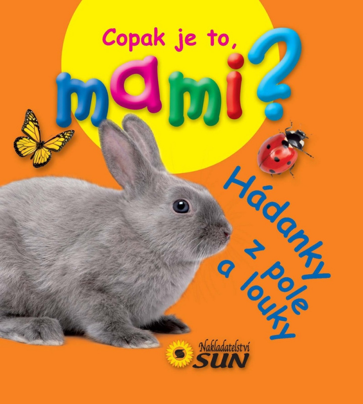 Hádanky z pole a louky (Copak je to, mami?) - kniha z kategorie Hádanky a říkanky