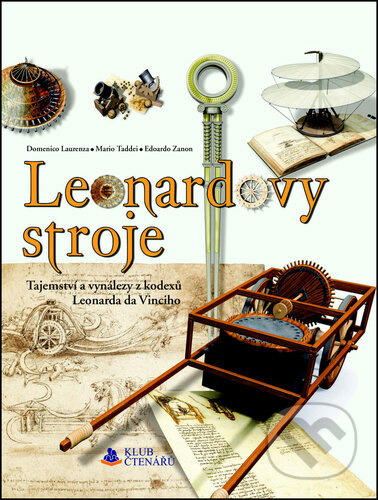 Leonardovy stroje (Tajemství a vynálezy z kodexů Leonarda da Vinciho) - kniha z kategorie Encyklopedie