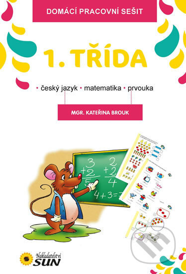 Domácí pracovní sešit - 1.třída (Český jazyk, matematika, prvouka) - kniha z kategorie 1. stupeň