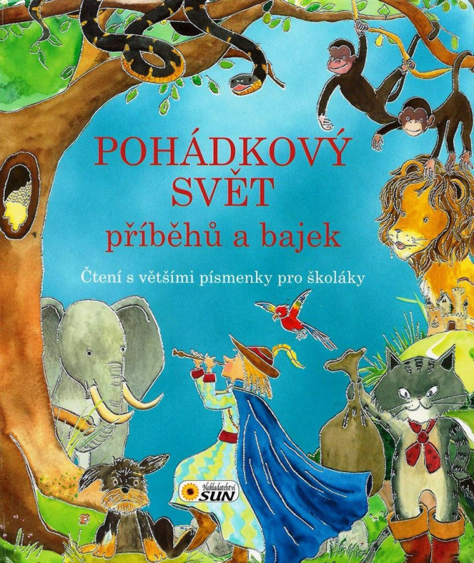 Pohádkový svět příběhů a bajek NAKLADATELSTVÍ SUN s.r.o.