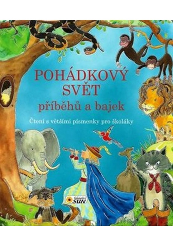 Pohádkový svět příběhů a bajek NAKLADATELSTVÍ SUN s.r.o.
