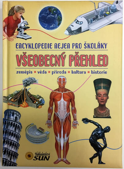 Všeobecný přehled - encyklopedie nejen pro školáky (poškozené) - Silvana Appeceix