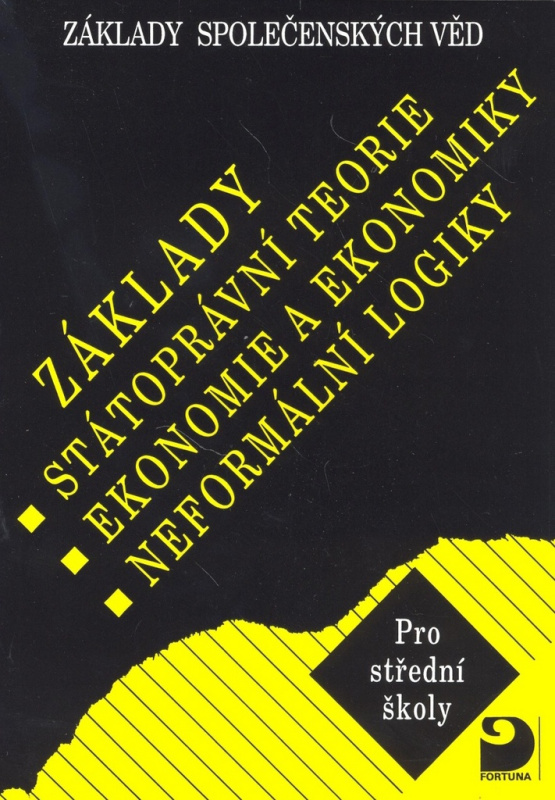 Základy státoprávní teorie, ekonomie a ekonomiky, neformální logiky - Základy společenských věd II. Fortuna