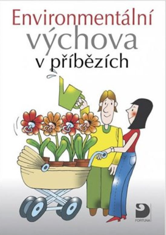 Environmentální výchova v příbězích - Petr Kukal, Svatava Janoušková
