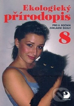Ekologický přírodopis pro 8. r. ZŠ, učebnice Fortuna