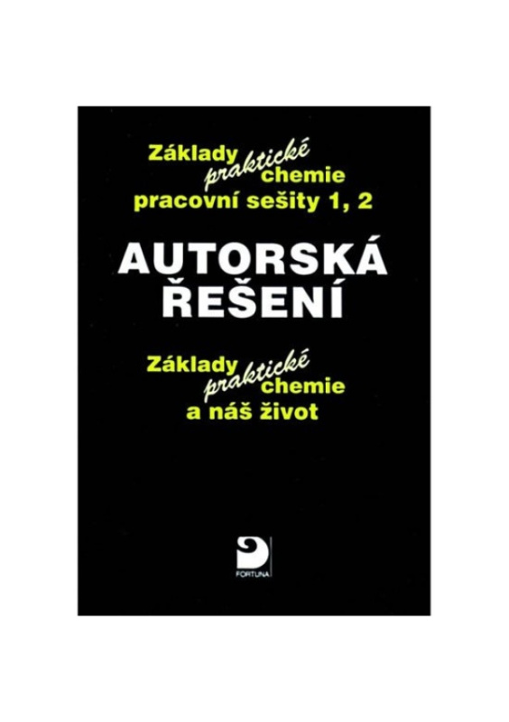Autorská řešení – základy praktické chemie 1 a 2 Fortuna